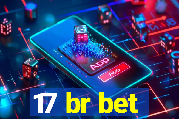 17 br bet